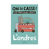 Guide touristique On Se Casse ! Les Meilleurs Spots À Londres | Fleux | 7