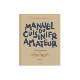 Manuel du Cuisinier Amateur - Whoogy's - Le Chêne | Fleux | 6