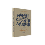 Manuel du Cuisinier Amateur - Whoogy's - Le Chêne | Fleux | 7