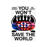 Affiche You Won't Save The World - 50x70 cm | Fleux | 3