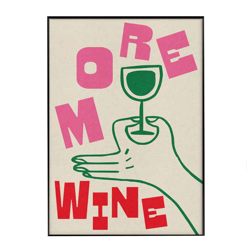 More Wine Poster