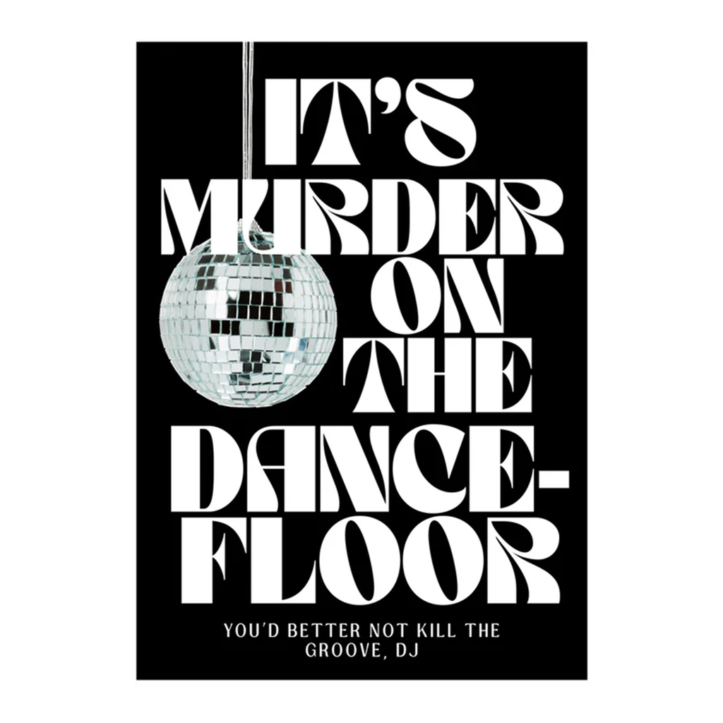 Affiche It's murder on the dancefloor - A4 | Fleux