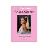 Ariana Grande - L'Histoire d'une Icône mode | Fleux | 4