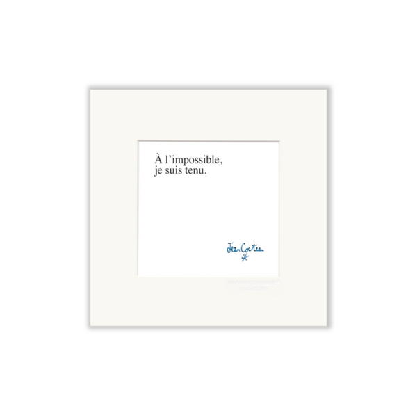 Affiche Cocteau À l'impossible, Je suis tenu - 22 x 22 cm