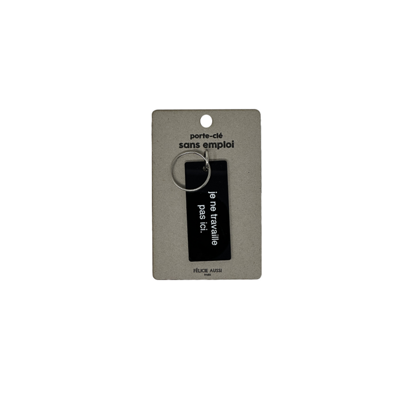 I don't work here keychain