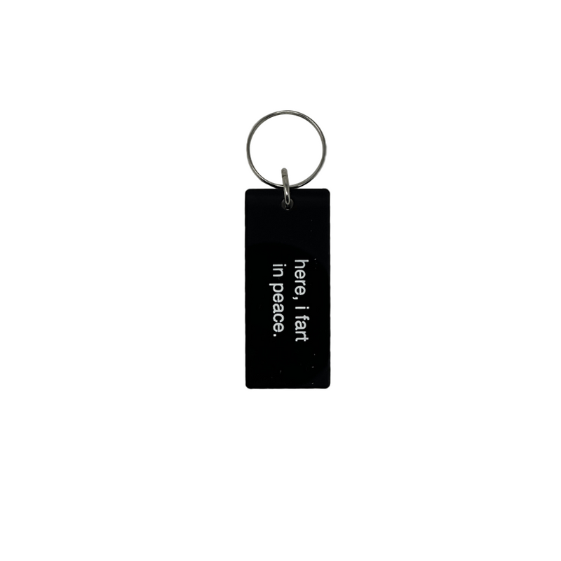 Here I fart in peace key ring