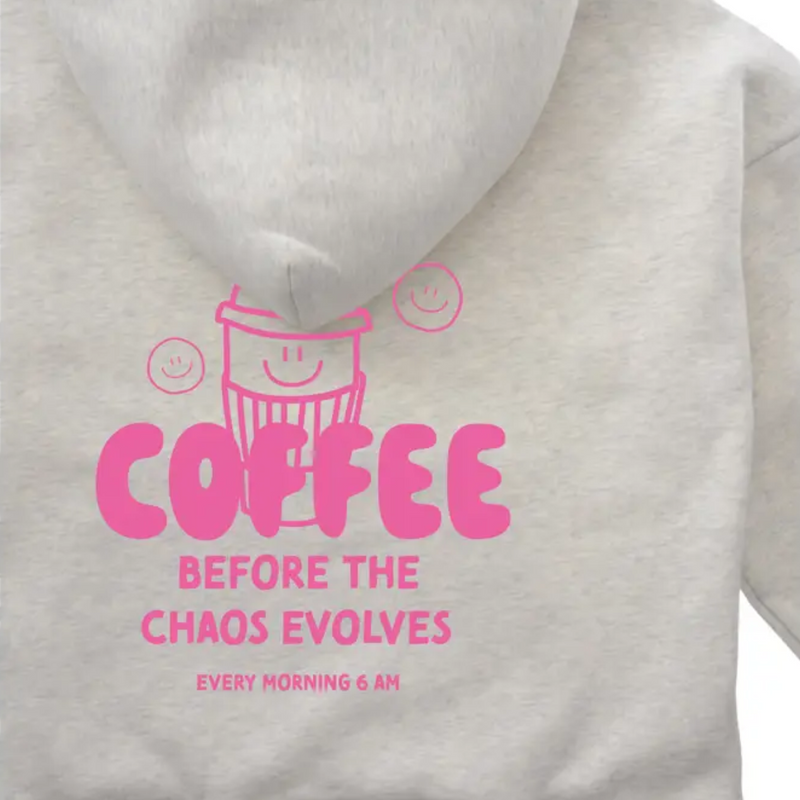 Hoodie Adulte Coffee Before Chaos Pink