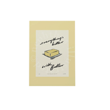 Affiche A3 Everything’s Better with Butter | Fleux | 3
