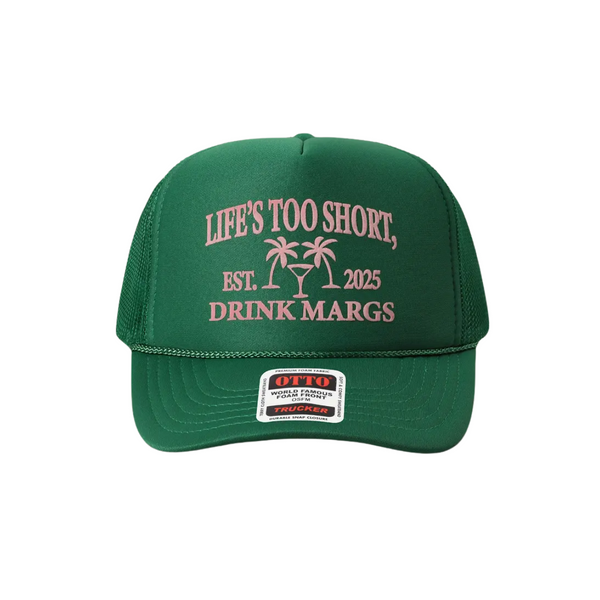 Casquette Broderie Life's Too Short Drink Margs
