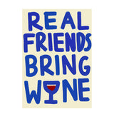 Affiche A3 Real Friends Bring Wine | Fleux | 3