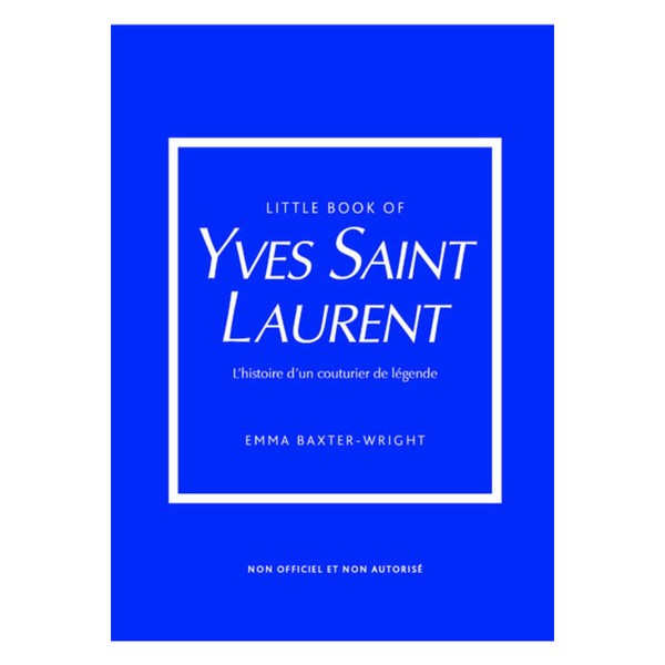 Little Book Of Yves Saint-Laurent Version française