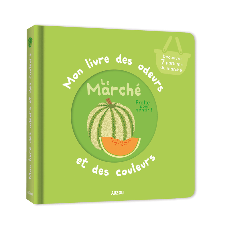 Mon Livre Des Odeurs Et Des Couleurs du Marché