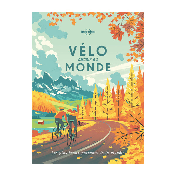 Livre Vélo Autour Du Monde 2ED