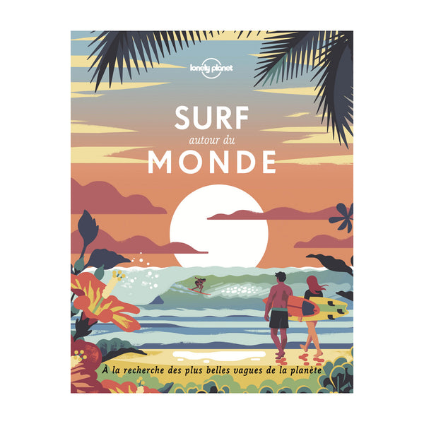 Livre Surf Autour Du Monde Surf
