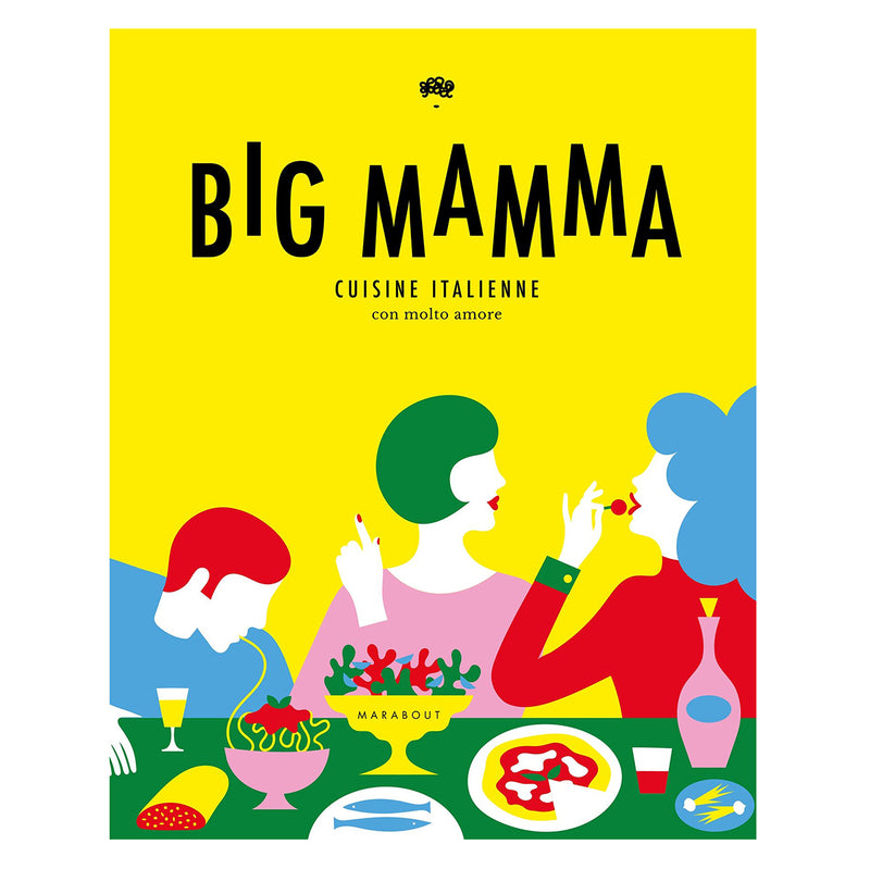 Livre de cuisine italienne - Big Mamma