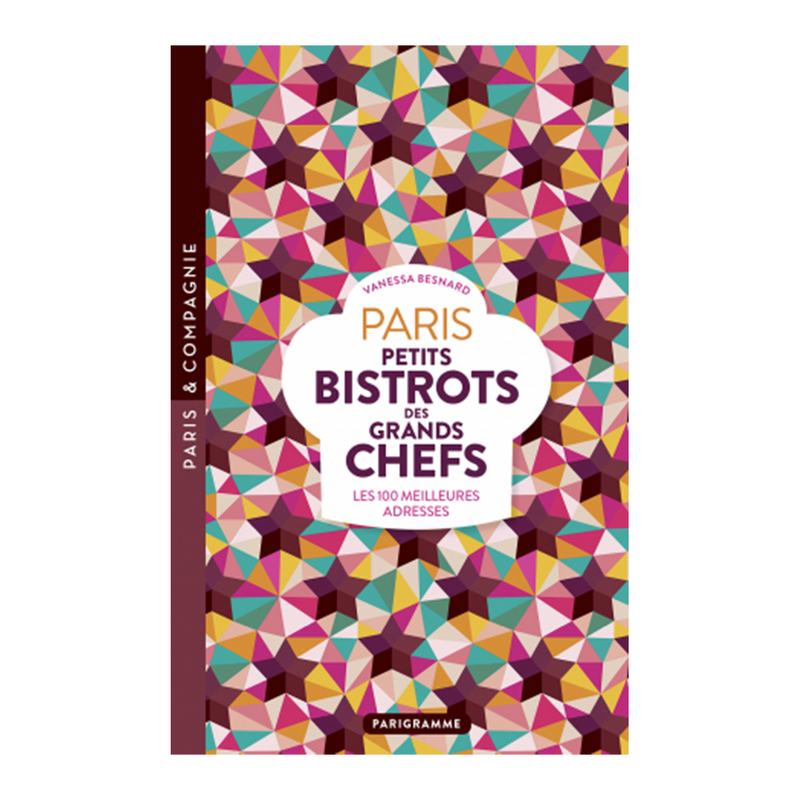 Livre Paris Petits Bistots des grands chefs