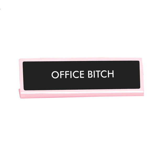 Office Bitch Desk Plate