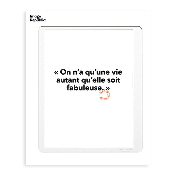 Poster Loic Prigent We only have one life - 30 x 40 cm