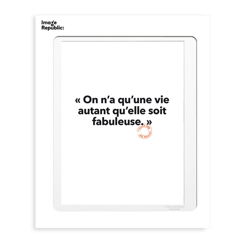 Affiche Loic Prigent On N'A Qu'Une Vie - 30 x 40 cm