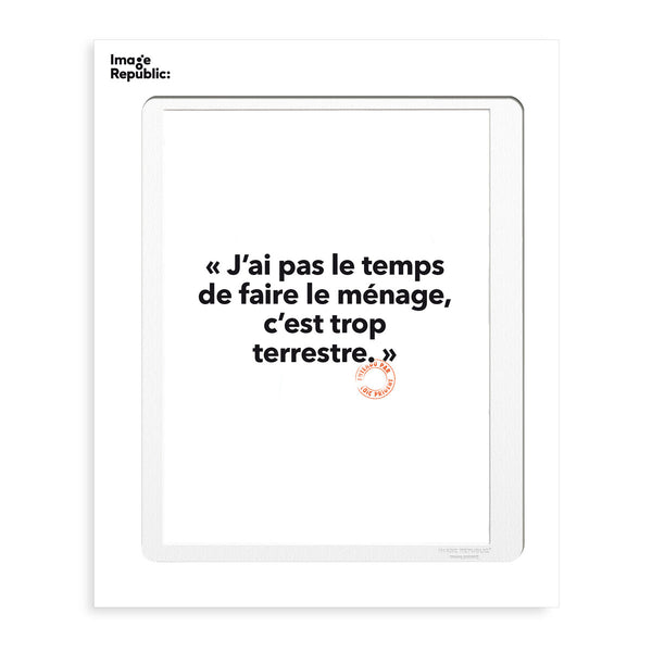 Affiche Loic Prigent J'Ai Pas Le Temps - 30 x 40 cm