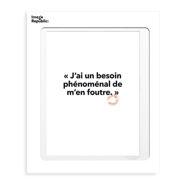 Affiche Loic Prigent J'Ai Un Besoin - 30 x 40 cm