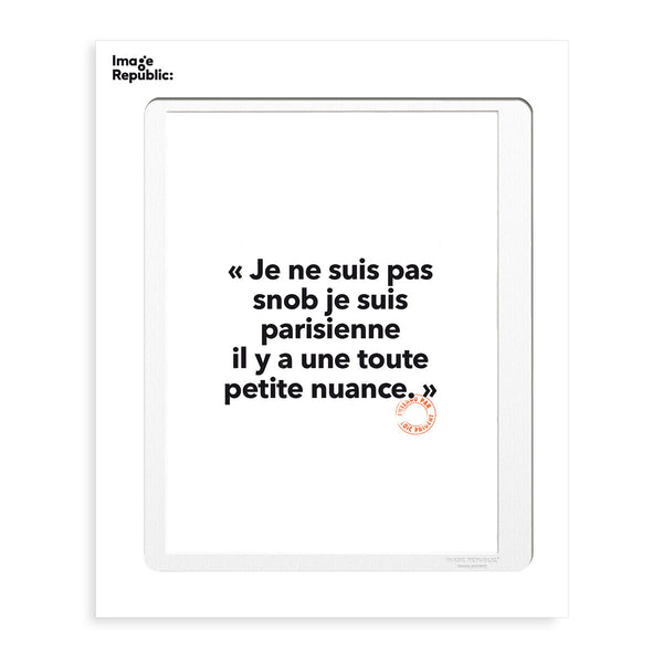 Poster Loic Prigent I Am Not A Snob - 30 x 40 cm